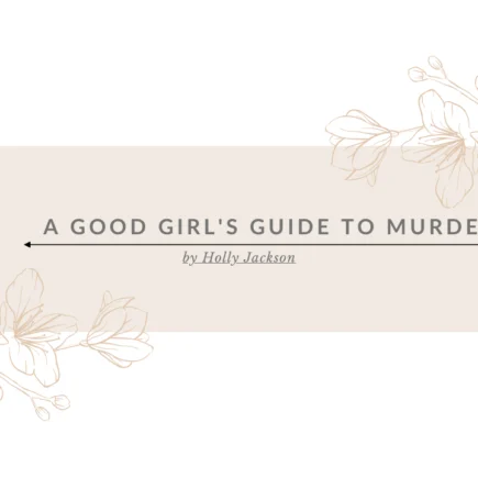 A Good Girl's Guide To Murder