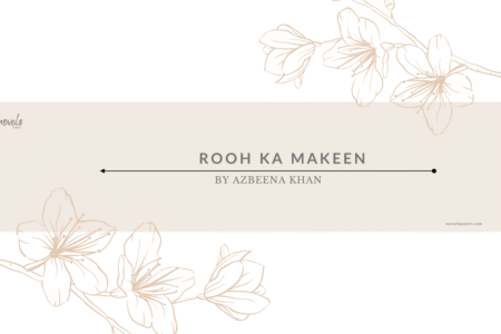 Rooh Ka Makeen Bold romantic Urdu Novels Online & Download Pdf