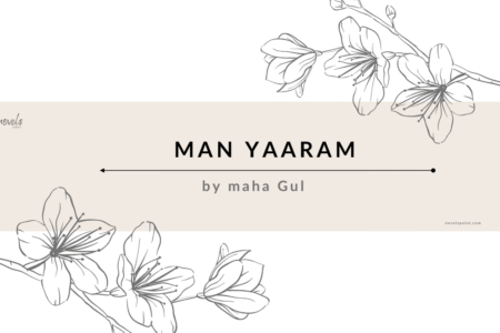 Man Yaaram novel by Maha Gul