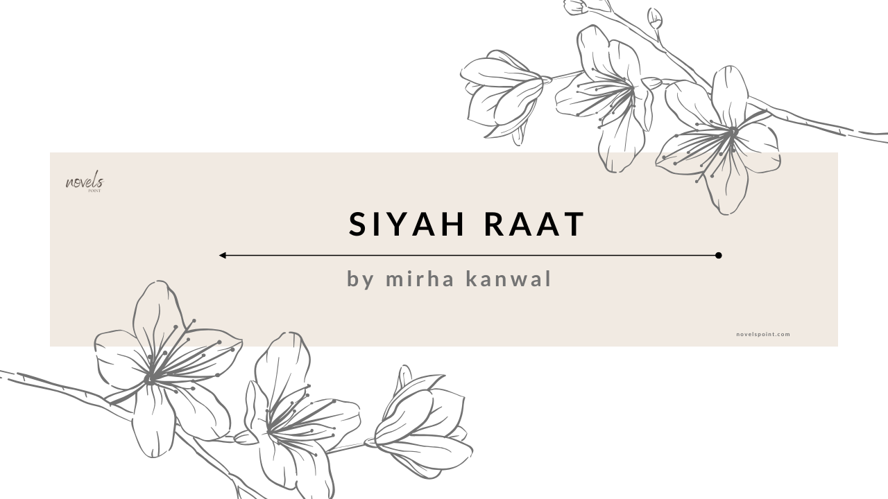 Siyah Raat Novel By Mirha Kanwal (Download Complete Urdu Novels PDF)